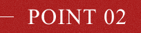 POINT 02